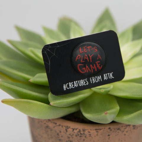 Let's play a game handmade pin
