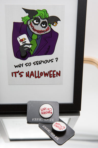 Why so serious? handmade pin